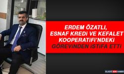 Erdem Özatlı, Esnaf Kredi ve Kefalet Kooperatifi’ndeki Görevinden istifa Etti