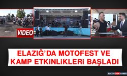 Elazığ'da Motofest ve Kamp Etkinlikleri Başladı