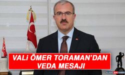 Vali Ömer Toraman'dan Veda Mesajı