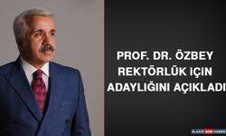 Prof. Dr. Özbey Rektörlük İçin Adaylığını Açıkladı