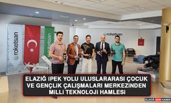 Elazığ İpek Yolu Uluslararası Çocuk ve Gençlik Çalışmaları Merkezinden Milli Teknoloji Hamlesi