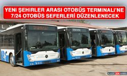 Yeni Şehirler Arası Otobüs Terminali’ne 7/24 Otobüs Seferleri Düzenlenecek