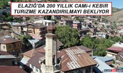 Elazığ'da 200 Yıllık Cami-i Kebir Turizme Kazandırılmayı Bekliyor