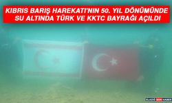 Kıbrıs Barış Harekatı'nın 50. Yıl Dönümünde Su Altında Türk ve KKTC Bayrağı Açıldı