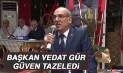 Başkan Vedat Gür Güven Tazeledi