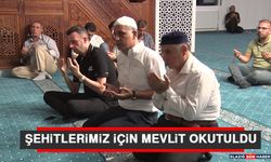 Şehitlerimiz İçin Mevlit Okutuldu