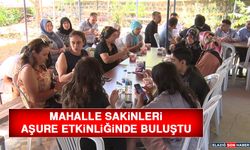 Mahalle Sakinleri Aşure Etkinliğinde Buluştu