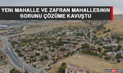 Yeni Mahalle ve Zafran Mahallesinin Sorunu Çözüme Kavuştu