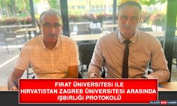 Fırat Üniversitesi İle Zagreb Üniversitesi Arasında İşbirliği Protokolü