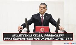 Milletvekili Keleş, Öğrencileri Fırat Üniversitesi’nde Okumaya Davet Etti