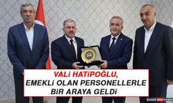 Vali Hatipoğlu, Emekli Olan Personellerle Bir Araya Geldi