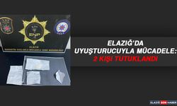 Elazığ’da Uyuşturucuyla Mücadele: 2 Kişi Tutuklandı