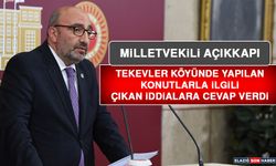 Milletvekili Açıkkapı, Tekevler Köyünde Yapılan Konutlarla İlgili Açıklama Yaptı