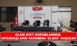 Olası Afet Durumlarında Vatandaşların Yardımına ‘ELBAK’ Koşacak