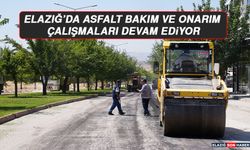 Elazığ’da Asfalt Bakım ve Onarım Çalışmaları Devam ediyor