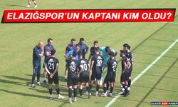 Elazığspor’un Kaptanı Kim Oldu?