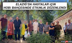 Elazığ’da Hastalar İçin Hobi Bahçesinde Etkinlik Düzenlendi