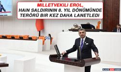 Milletvekili Erol, Hain Saldırının 8. Yıl Dönümünde Terörü Bir Kez Daha Lanetledi