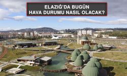 2 Ağustos’ta Elazığ’da Hava Durumu Nasıl Olacak?