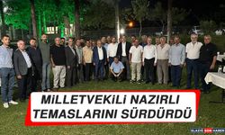 Milletvekili Nazırlı Temaslarını Sürdürdü