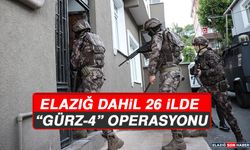 Elazığ Dahil 26 İlde “GÜRZ-4” Operasyonu