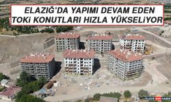 Elazığ’da Yapımı Devam Eden TOKİ Konutları Hızla Yükseliyor