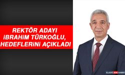 Rektör Adayı Türkoğlu, Hedeflerini Açıkladı