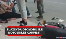 Elazığ’da Otomobil İle Motosiklet Çarpıştı!