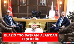 Elazığ TSO Başkanı Alan’dan Teşekkür