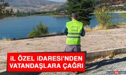 İl Özel İdaresi’nden Vatandaşlara Çağrı