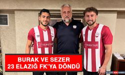 Burak ve Sezer, 23 Elazığ FK’ya Döndü