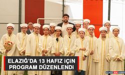 Elazığ’da 13 Hafız İçin Program Düzenlendi