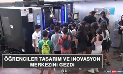 Öğrenciler Tasarım ve İnovasyon Merkezini Gezdi