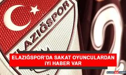 Elazığspor’da Sakat Oyunculardan İyi Haber Var