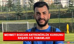 Mehmet Bozcan Antrenörlük Kursunu Başarı İle Tamamladı