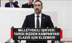 Milletvekili Işıkver: Yarısı Bizden Kampanyası Elazığ İçin Elzemdir