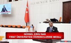 Milletvekili Gürsel Erol’dan Fırat Üniversitesi Öğrencilerine Mesaj