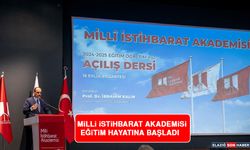 Milli İstihbarat Akademisi Eğitim Hayatına Başladı