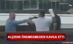 Elinin Alçılı Olmasına Bakmadı, Tekme Yumruk Kavga Etti