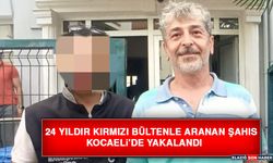 24 Yıldır Kırmızı Bültenle Aranan Şahıs Kocaeli'de Yakalandı