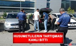 Husumetlilerin Tartışması Kanlı Bitti