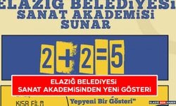 Elazığ Belediyesi Sanat Akademisinden Yeni Gösteri