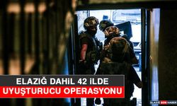 Elazığ Dahil 42 İlde Uyuşturucu Operasyonu