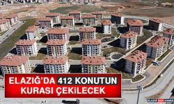 Elazığ'da 412 Konutun Kurası Çekilecek