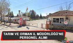 Tarım ve Orman İl Müdürlüğü’ne Personel Alımı