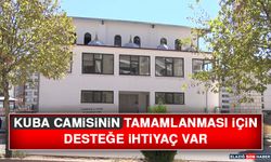 Kuba Camisinin Tamamlanması İçin Desteğe İhtiyaç Var