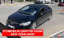 Otomobilin Çarptığı Kadın Ağır Yaralandı