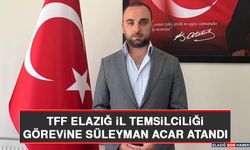 TFF Elazığ İl Temsilciliği Görevine Süleyman Acar Atandı