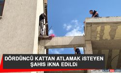 Dördüncü Kattan Atlamak İsteyen Şahıs İkna Edildi