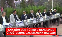 ANA SÜM DER Türkiye Genelinde Örgütlenme Çalışmasına Başladı